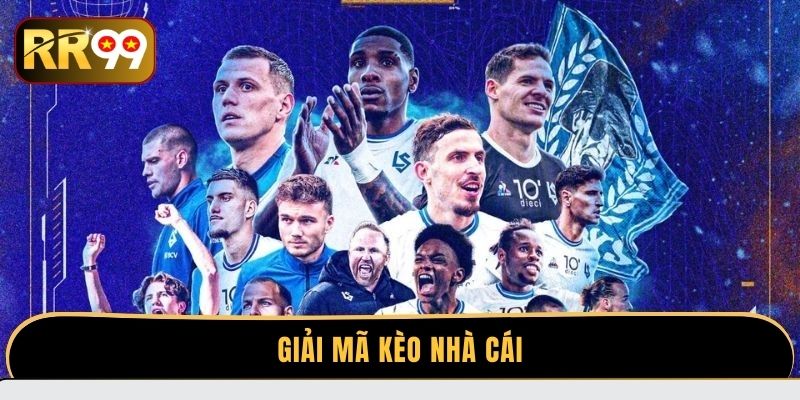 Giải Mã Kèo Nhà Cái